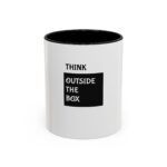 Think Outside the Box Inspirational Coffee Mug