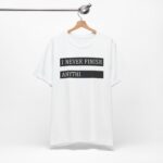 I Never Finish Anthi T-Shirt | Funny Minimal Quote Unisex Tee - Image 2