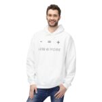 LESS IS MORE Minimal Typography Hoodie
