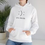 You Decide Minimal Pullover Hoodie