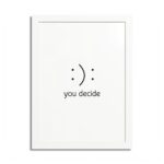 You Decide Quote Wooden Frame Poster - Image 4