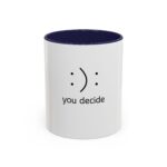 You Decide Minimal Coffee Mug - Image 4